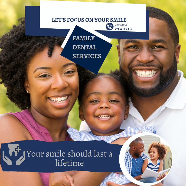 Family Dental Services poster: Let's focus on your smile, your smile should last a lifetime, 078 238 0331