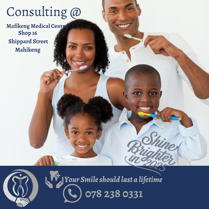Family Dental Services poster: Consulting at Mafikeng Medical Centre, Shop 16, Shippard Street, Mahikeng